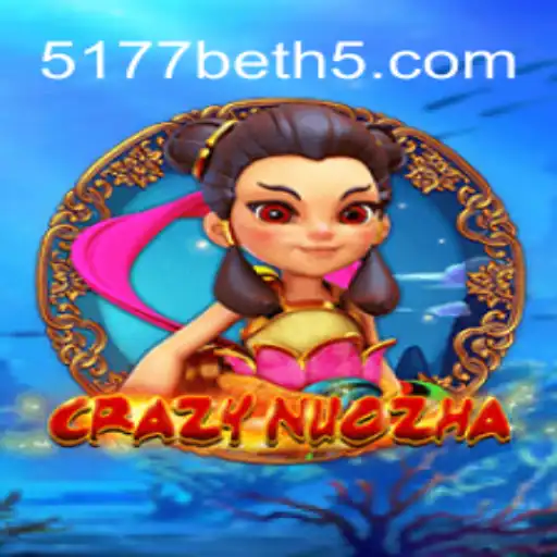 Dive into the Intriguing World of CrazyNuoZha on 5177BET.Com