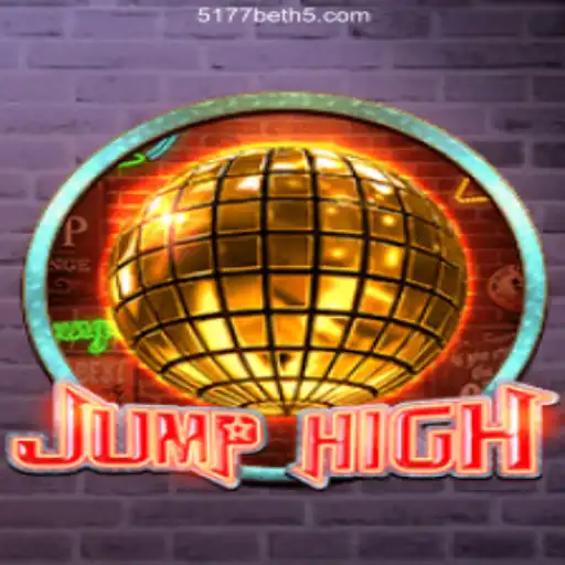 JumpHigh: The Ultimate Gaming Experience & Official Platform 5177BET.Com